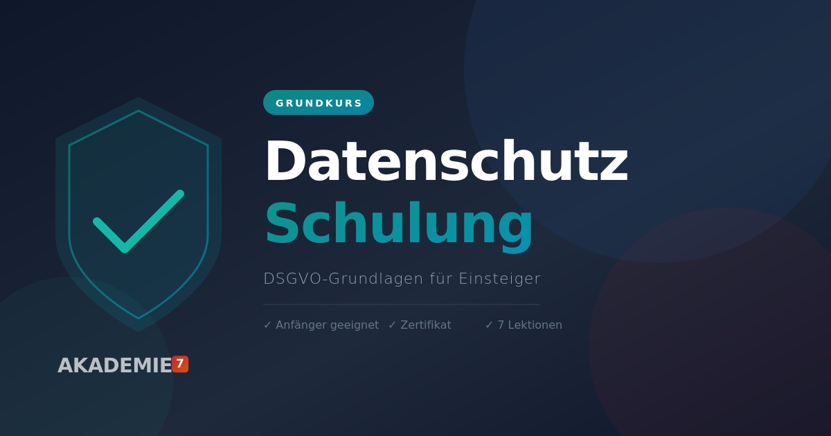 Datenschutz Grundkurs – DSGVO für Einsteiger